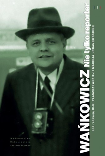 Przejdź do produktu WAŃKOWICZ. NIE TYLKO REPORTER. FRANCUSKI ŁĄCZNIK