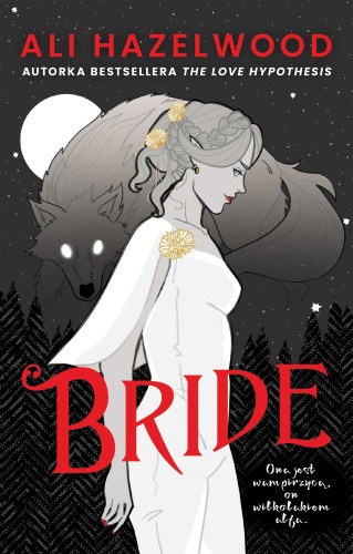 Przejdź do produktu BRIDE. TOM 1, ALI HAZELWOOD