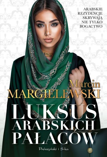 Przejdź do produktu LUKSUS ARABSKICH PAŁACÓW. TOM 1 WYD. KIESZONKOWE