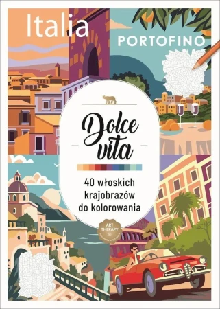 Dolce vita. 40 włoskich krajobrazów do...