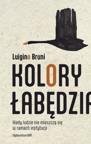 Przejdź do produktu KOLORY ŁABĘDZIA. KIEDY LUDZIE NIE MIESZCZĄ SIĘ...