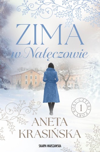 Przejdź do produktu ZIMA W NAŁĘCZOWIE, ANETA KRASIŃSKA
