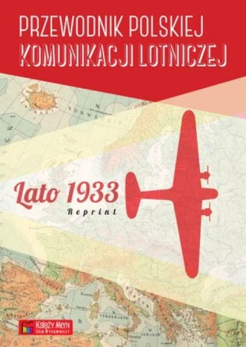 Przejdź do produktu PRZEWODNIK POLSKIEJ KOMUNIKACJI LOTNICZEJ....