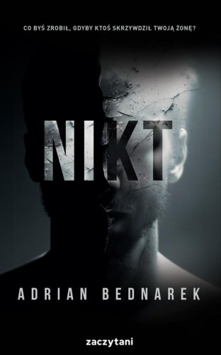 Przejdź do produktu NIKT, ADRIAN BEDNAREK