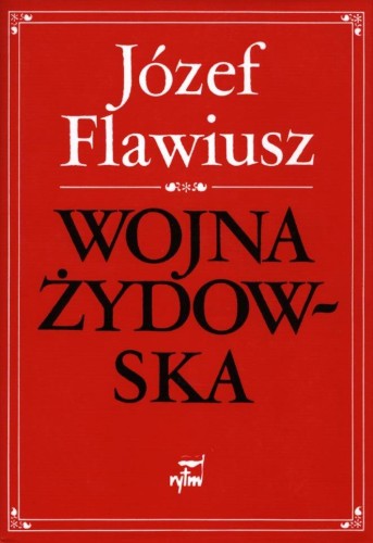 Przejdź do produktu WOJNA ŻYDOWSKA WYD.4, JÓZEF FLAWIUSZ
