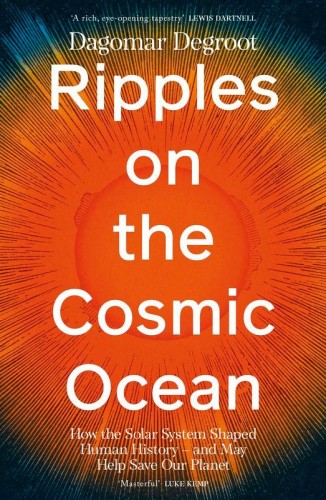 Przejdź do produktu RIPPLES ON THE COSMIC OCEAN, DAGOMAR DEGROOT