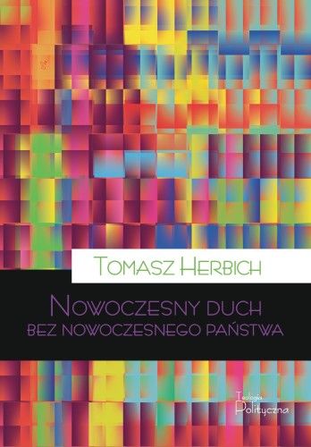 Przejdź do produktu NOWOCZESNY DUCH BEZ NOWOCZESNEGO PAŃSTWA