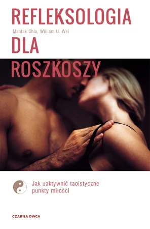 Refleksologia dla rozkoszy. Jak uaktywnić...