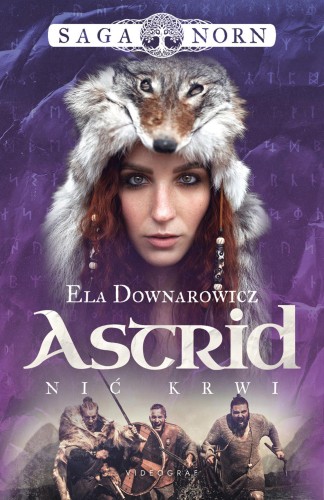 Przejdź do produktu ASTRID, NIĆ KRWI. SAGA NORN. TOM 2
