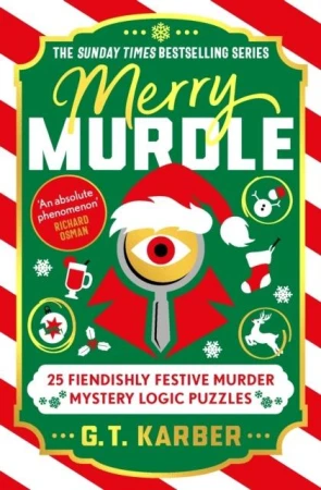 Merry Murdle. 25 Fiendishly Festive Murder...