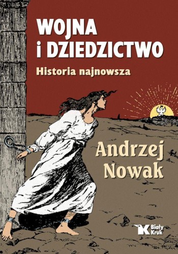 Przejdź do produktu WOJNA I DZIEDZICTWO. HISTORIA NAJNOWSZA