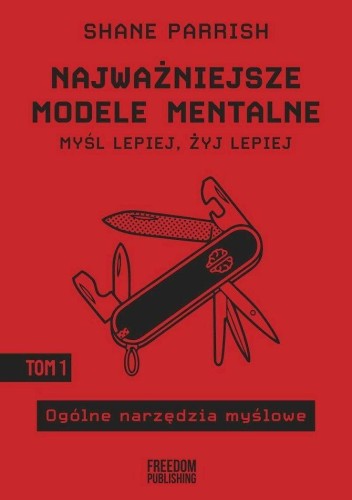 Przejdź do produktu OGÓLNE NARZĘDZIA MYŚLOWE. NAJWAŻNIEJSZE MODELE...