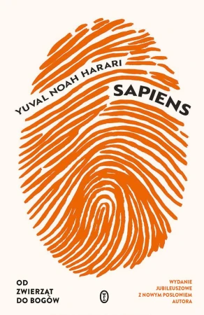 Sapiens. Od zwierząt do bogów. Wydanie...