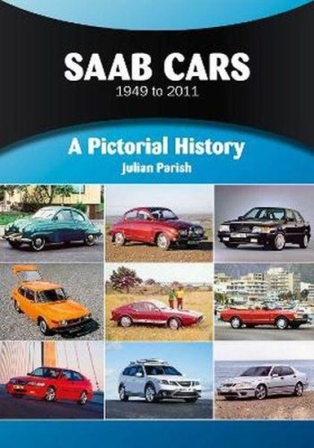 Przejdź do produktu SAAB CARS 1949 TO 2011. A PICTORIAL HISTORY