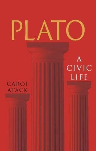 Przejdź do produktu PLATO. A CIVIC LIFE, CAROL ATACK