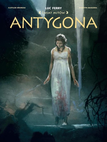 Przejdź do produktu ANTYGONA. ŚWIAT MITÓW, LUC FERRY