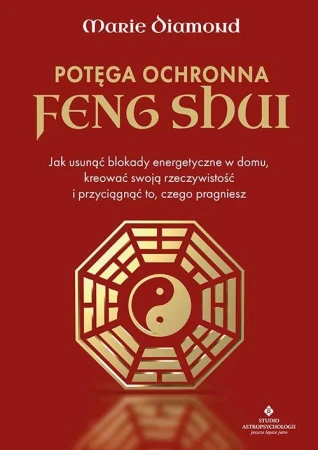 Potęga ochronna Feng Shui, Marie Diamond