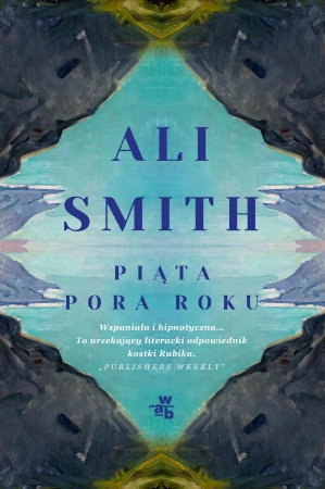 Piąta pora roku, Ali Smith