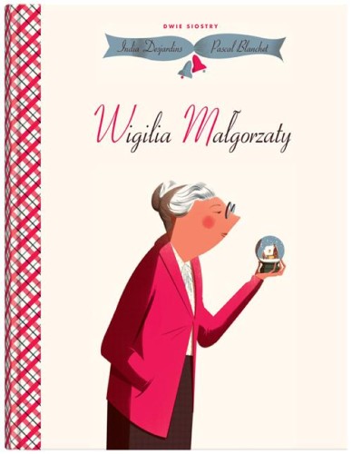 Przejdź do produktu WIGILIA MAŁGORZATY WYD. 2, INDIA DESJARDINS