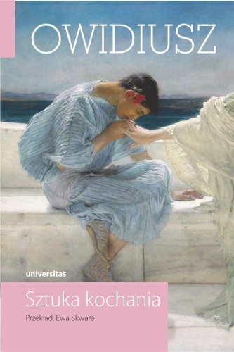 Przejdź do produktu SZTUKA KOCHANIA. OWIDIUSZ. DZIEŁA WSZYSTKIE. TOM 2