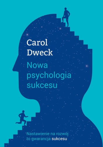Przejdź do produktu NOWA PSYCHOLOGIA SUKCESU WYD. 3, CAROL S. DWECK