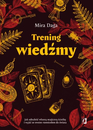 Trening wiedźmy. Jak odnaleźć własną magiczną...