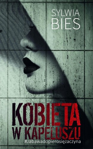 Przejdź do produktu KOBIETA W KAPELUSZU, SYLWIA BIES