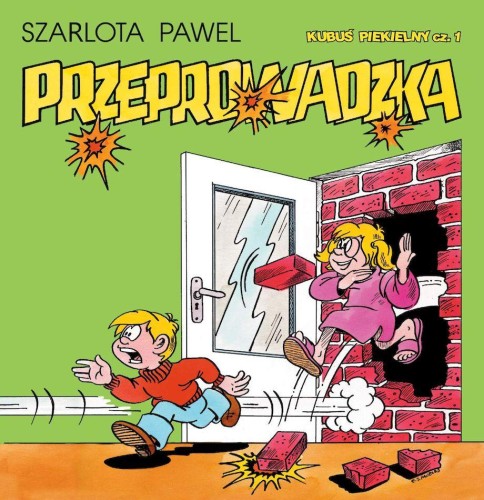 Przejdź do produktu PRZEPROWADZKA. KUBUŚ PIEKIELNY. TOM 1 WYD. 3