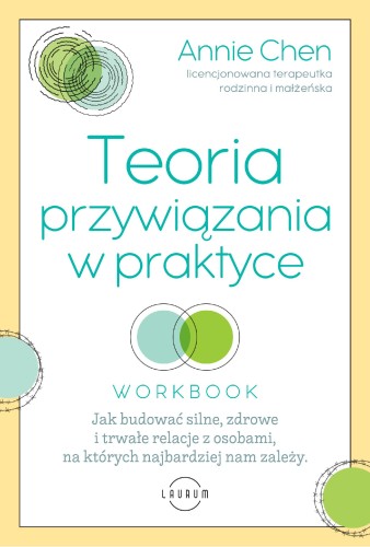 Przejdź do produktu TEORIA PRZYWIĄZANIA W PRAKTYCE. JAK BUDOWAĆ...