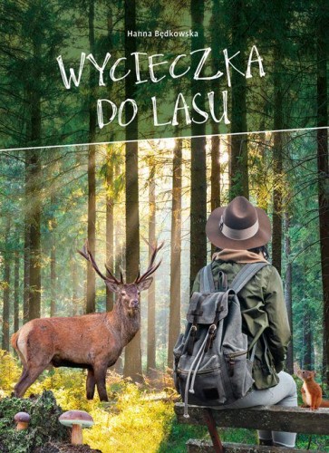 Przejdź do produktu WYCIECZKA DO LASU, HANNA BĘDKOWSKA