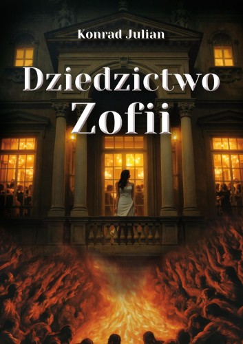 Przejdź do produktu DZIEDZICTWO ZOFII, JULIAN KONRAD