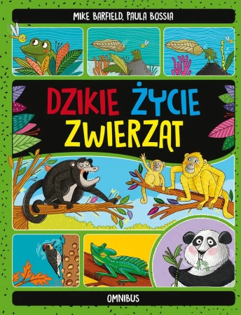 Dzikie życie zwierząt, Mike Barfield,Paula Bossia