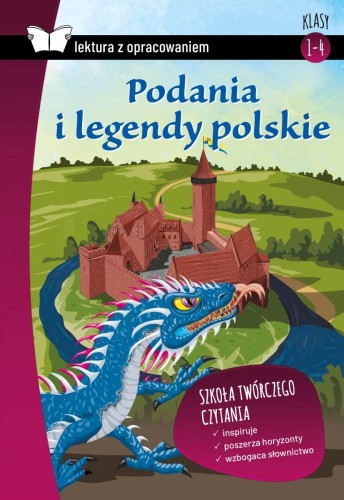 Przejdź do produktu PODANIA I LEGENDY POLSKIE. LEKTURA Z OPRACOWANIEM
