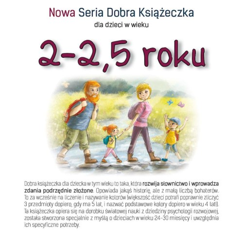 Przejdź do produktu NOWA SERIA DOBRA KSIĄŻECZKA 2-2,5 ROKU