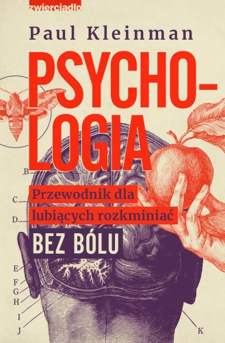Przejdź do produktu PSYCHOLOGIA. PRZEWODNIK DLA LUBIĄCYCH...