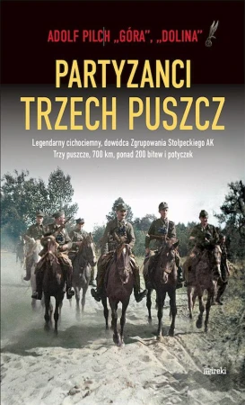 Partyzanci trzech Puszcz wyd. 2, Adolf Pilch