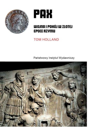 Przejdź do produktu PAX. WOJNA I POKÓJ W ZŁOTEJ EPOCE RZYMU