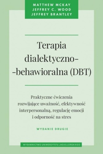 Przejdź do produktu TERAPIA DIALEKTYCZNO-BEHAWIORALNA (DBT)