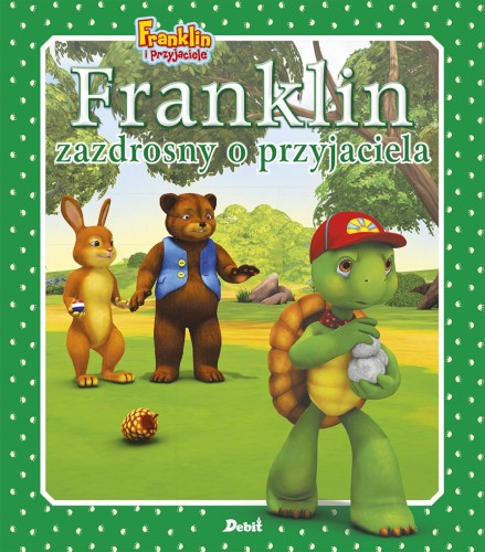 Przejdź do produktu FRANKLIN ZAZDROSNY O PRZYJACIELA. FRANKLIN I...