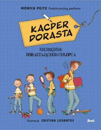 Kacper dorasta niezbędnik dorastającego chłopca