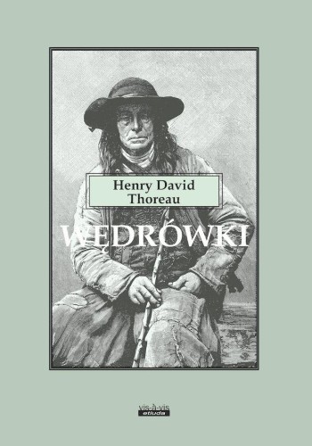 Przejdź do produktu WĘDRÓWKI, HENRY DAVID THOREAU