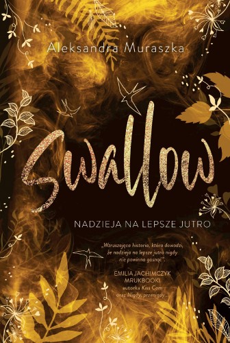 Przejdź do produktu NADZIEJA NA LEPSZE JUTRO. SWALLOW. TOM 3