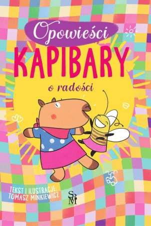 O radości. Opowieści kapibary, Tomasz Minkiewicz