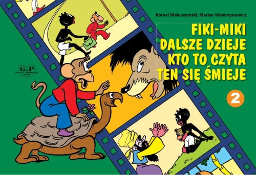 Przejdź do produktu FIKI-MIKI DALSZE DZIEJE KTO TO CZYTA TEN SIĘ...