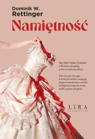 Namiętność, Dominik W. Rettinger