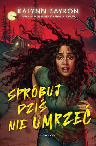 Przejdź do produktu SPRÓBUJ DZIŚ NIE UMRZEĆ, KALYNN BAYRON