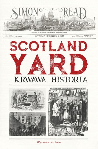 Przejdź do produktu SCOTLAND YARD. KRWAWA HISTORIA, SIMON READ