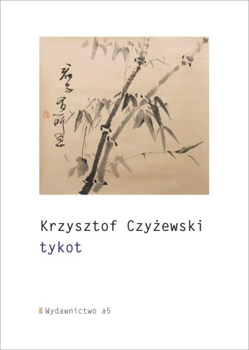 Przejdź do produktu TYKOT, KRZYSZTOF CZYŻEWSKI