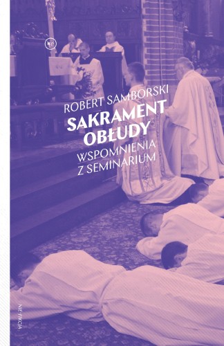 Przejdź do produktu SAKRAMENT OBŁUDY, ROBERT SAMBORSKI