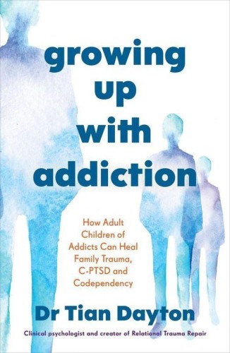 Przejdź do produktu GROWING UP WITH ADDICTION, DR TIAN DAYTON